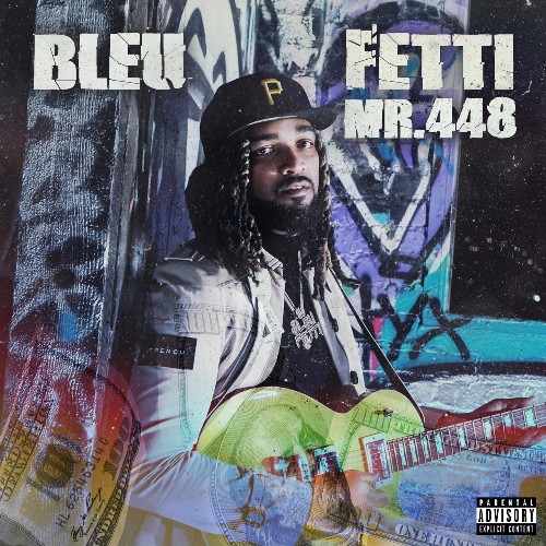 Bleu Fetti - Mr 448 (2022)