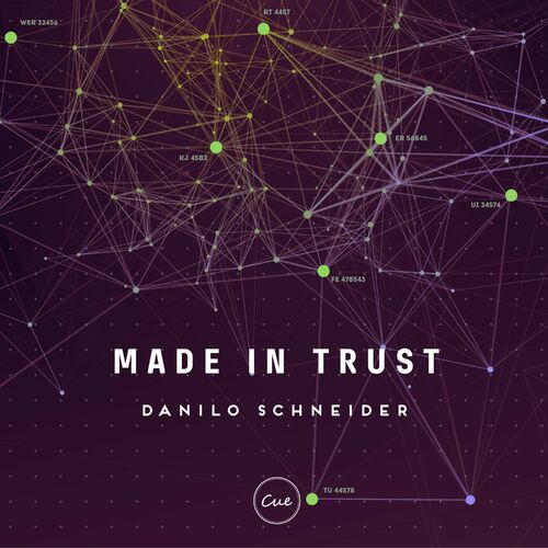 Danilo Schneider - Made In Trust (2022)