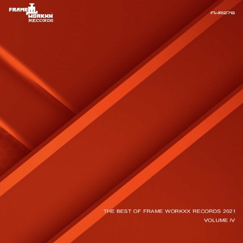 Best Of Frame Workxx Records 2021 Volume IV (2022)