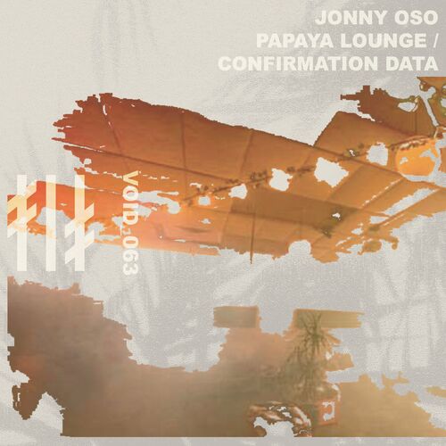 VA - Jonny Oso - Papaya Lounge/Confirmation Data (2022) (MP3)