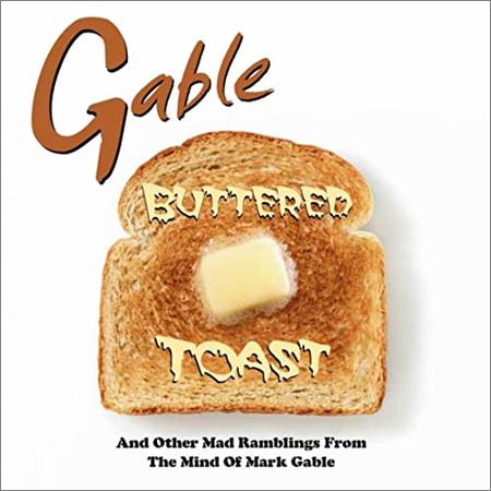 Gable - Buttered Toast (2022)