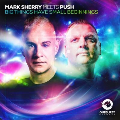 VA - Mark Sherry Meets Push - Big Things Have Small Beginnings (2022) (MP3)