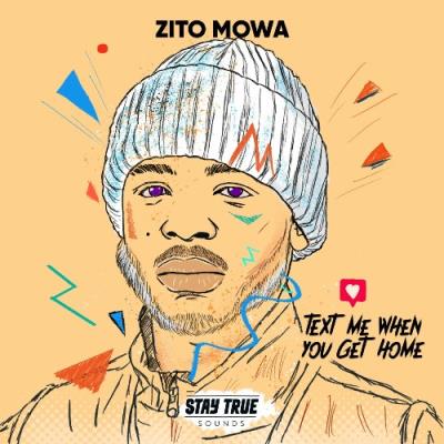 VA - Zito Mowa - Text Me When You Get Home (2022) (MP3)