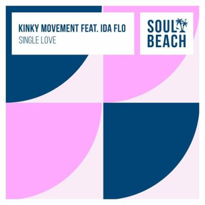 VA - Kinky Movement feat. Ida fLO - Single Love (2022) (MP3)
