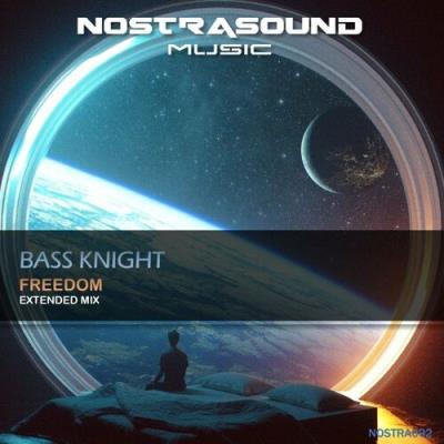 VA - Bass Knight - Freedom (Extended Mix) (2022) (MP3)