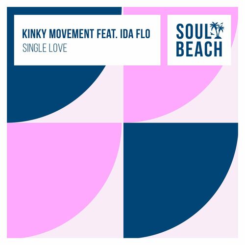 Kinky Movement feat. Ida fLO - Single Love (2022)
