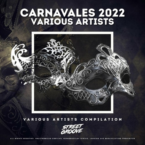 VA - Street Groove - Carnavales 2022 (2022) (MP3)