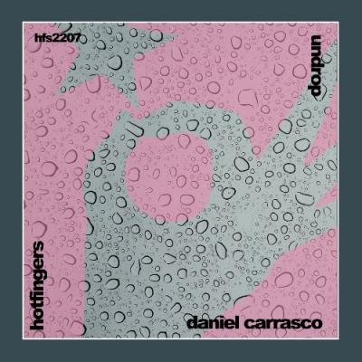VA - Daniel Carrasco - Undrop (2022) (MP3)