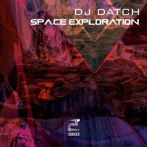 Dj Datch - Space Exploration (2022)
