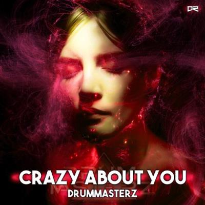 VA - DrumMasterz - Crazy About You (2022) (MP3)