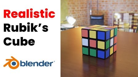 Skillshare – Blender 3D Easy Realistic Rubik’s cube