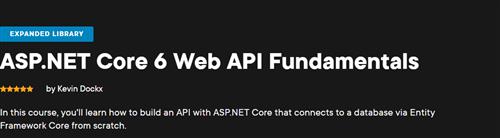 Kevin Dockx - ASP.NET Core 6 Web API Fundamentals