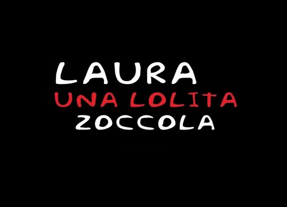 Laura una Lolita Zoccola / Лаура - одна лолита-шлюха