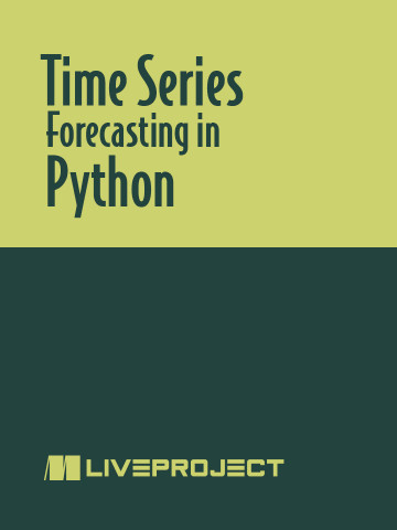Manning - Getting Started With Time Series Forecasting in Python