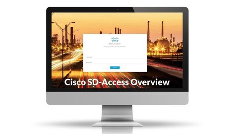 Udemy – Cisco SD-Access Software-Defined Access Overview