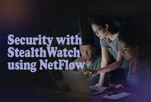 Ashish Goel - Security with StealthWatch using NetFlow