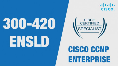 CBT Nuggets - Cisco CCNP Enterprise ENSLD [300-420]