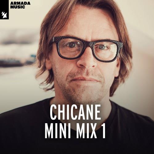 Chicane - Chicane Mini Mix 1 (2022)