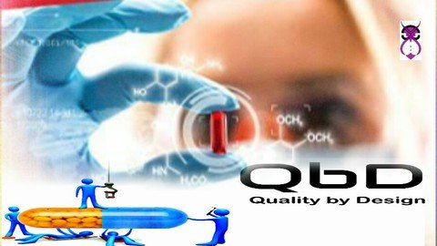 Udemy - QBD Quality by Design in Pharmaceutical Product Development