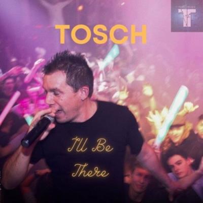 VA - Tosch - I'll Be There (2022) (MP3)