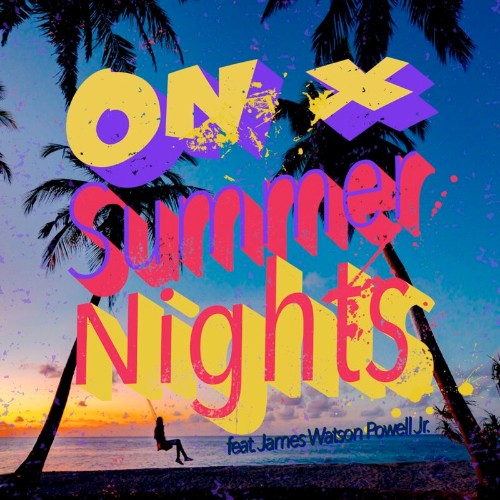 VA - On-X feat James Watson Powell Jr. - Summer Nights (2022) (MP3)