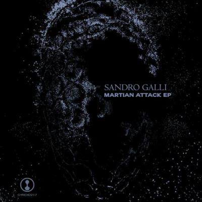 VA - Sandro Galli - Martian Attack EP (2022) (MP3)
