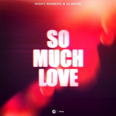 VA - Nicky Romero & Almero - So Much Love (2022) (MP3)