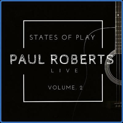 Paul Roberts   Paul Roberts Live States of Play vol 2 (2022)