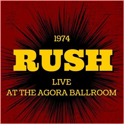 Rush   Rush Live At The Agora Ballroom, 1974 (2022) Mp3 320kbps