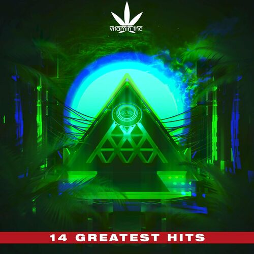 VA - Vitamin Thc & Rxe - 14 Greatest Hits (2022) (MP3)