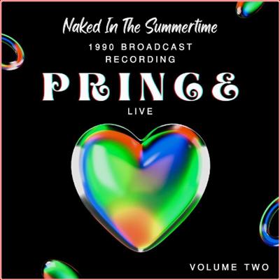Prince   Prince Live Naked In The Summertime, 1990 Broadcast Recording, vol 2 (2022) Mp3 320kbps