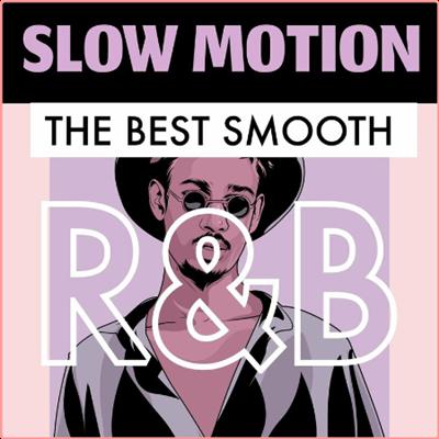 Various Artists   Slow Motion   The Best Smooth R&B (2022) Mp3 320kbps