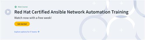 Red Hat Certified Specialist in Ansible Network Automation (EX457)