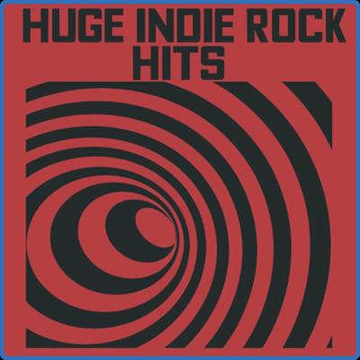 Various Artists   Huge Indie Rock Hits (2022)