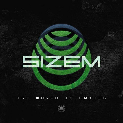 Sizem - The World Is Crying (Extended Mix) (2022)