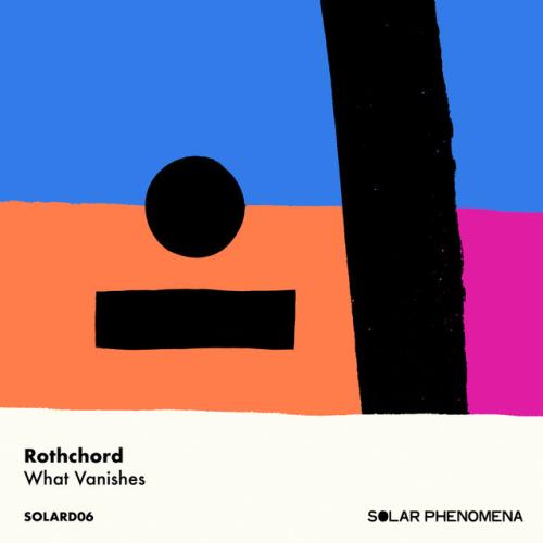 VA - Rothchord - What Vanishes (2022) (MP3)