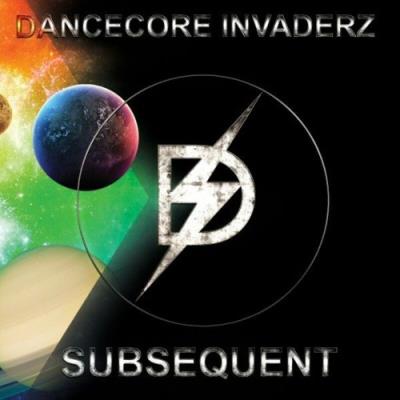 VA - Dancecore Invaderz - Subsequent (2022) (MP3)