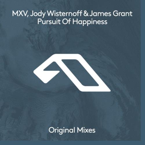 MXV & Jody Wisternoff & James Grant - Pursuit Of Happiness (2022)