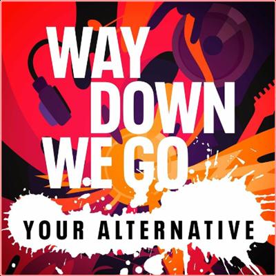 Various Artists   Way Down We Go   Your Alternative (2022) Mp3 320kbps