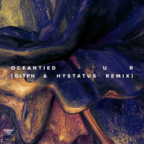 Oceantied - U R (Glyph & Hystatus Remix) (2022)