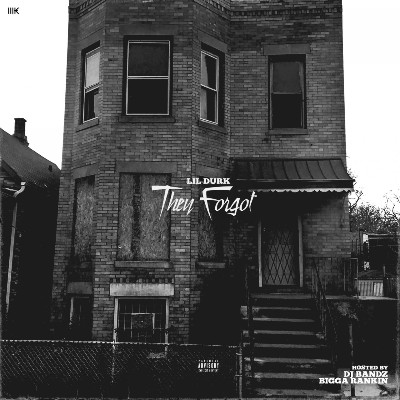 Lil Durk - They Forgot