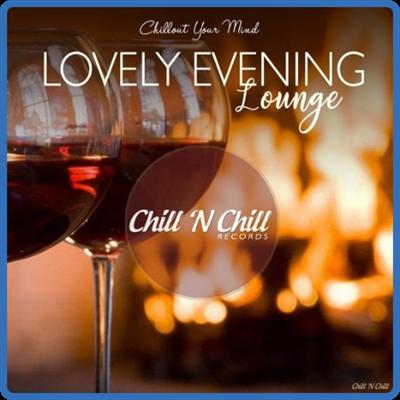 VA   Lovely Evening Lounge Chillout Your Mind (2019) MP3
