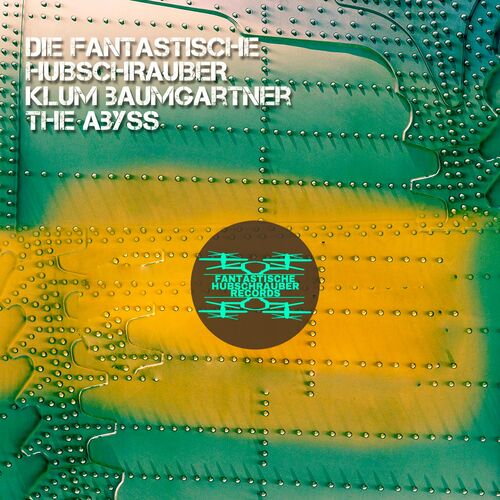 VA | Die Fantastische Hubschrauber & Klum Baumgartner - The Abyss (2022) MP3