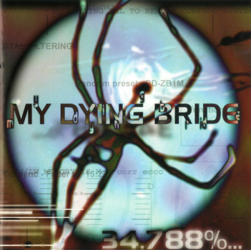 My Dying Bride - 34.788%... Complete (1998) (LOSSLESS)