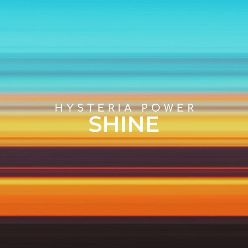 VA - Hysteria Power - Shine (2022) (MP3)