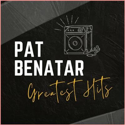 Pat Benatar   Pat Benatar Greatest Hits Live (2022) Mp3 320kbps