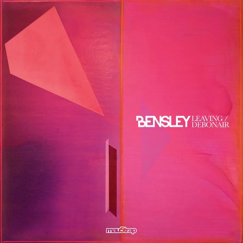 VA - Bensley - Leaving / Debonair (2022) (MP3)