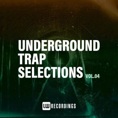 VA - Underground Trap Selections, Vol. 04 (2022) (MP3)