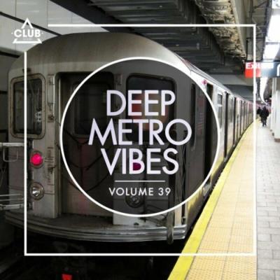 VA - Deep Metro Vibes, Vol. 39 (2022) (MP3)