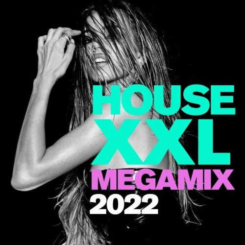 VA - House XXL Megamix 2022 (2022) (MP3)